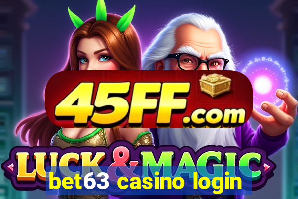 bet63 casino login